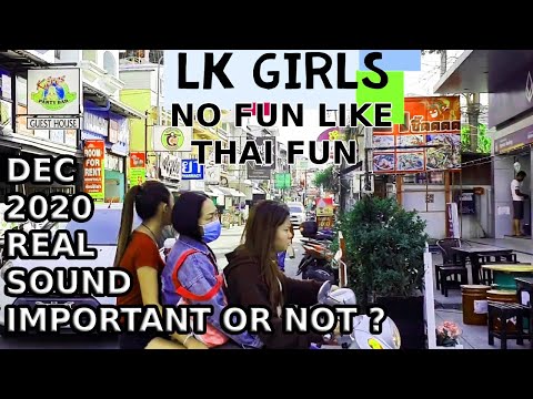 LK Metro, Dec 2020 Thailand Beautiful Thai girls, Pattaya, real sound & view, see if get  more  like