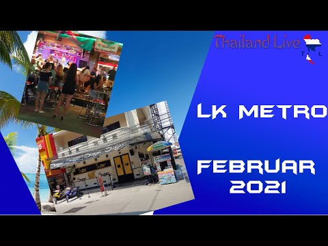 LK Metro Pattaya 2021 drei Wochen nach Öffnung der Bars Februar 2021. Was ist los?