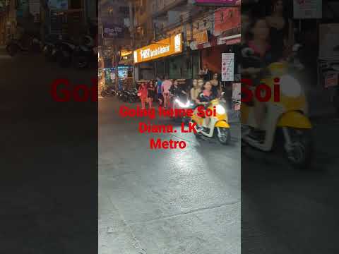 LK Metro, Soi Diana. Going home in Pattaya. Thailand