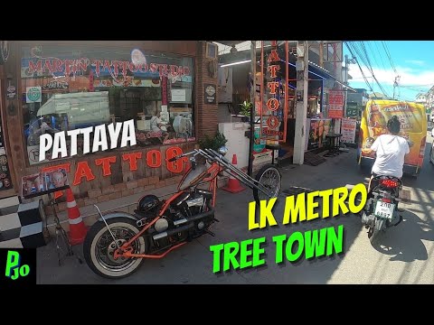 Pattaya LK Metro 28/Jun/22 + Tree Town and Soi 15